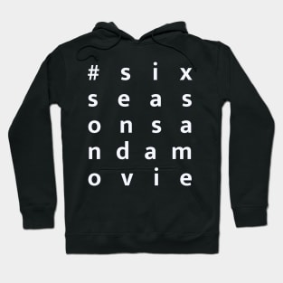 Community · six seasons and a movie Hoodie